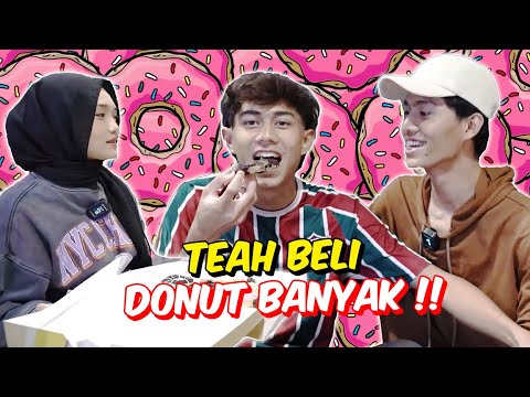 TEAH BELI DONUT BANYAK !! - HADIAH SEMUA ORANG !