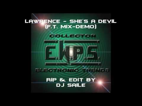 Lawrence - She's A Devil (F.T.Mix-Demo)