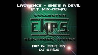Lawrence - She's A Devil (F.T.Mix-Demo)