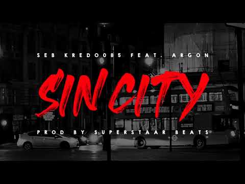 SEB Kredo085 - Sin City feat Argon (prod Superstaar Beats)