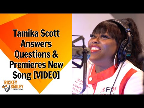 Tamika Scott Answers Questions & Premieres New Song