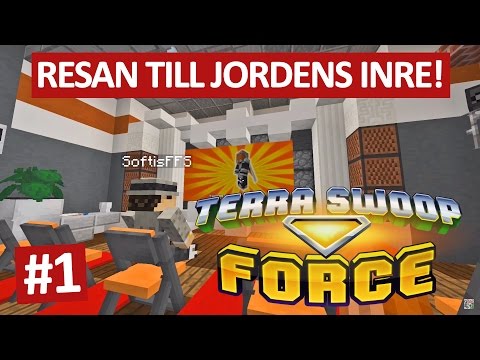 Terra Swoop Force - #1 - Resan till jordens inre!