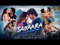 Saiyaara 2025 Full Hindi Movie Ahaan Panday Aneet Padda Romantic Hindi Movie 4K