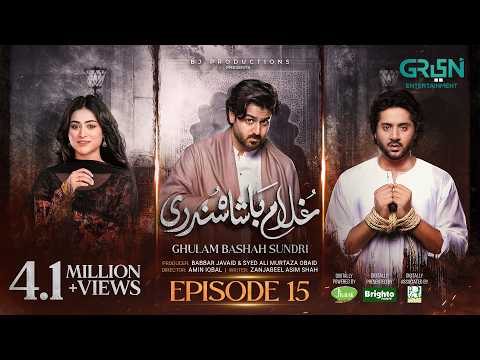 Ghulam Bashah Sundri Ep 15 (Subtitles) 2nd March 26 | Sponsored by Brighto, Jhalak & Nigheban Ramzan