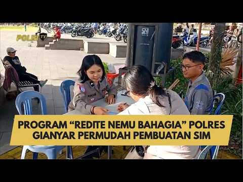 PROGRAM &ldquo;REDITE NEMU BAHAGIA&rdquo; POLRES GIANYAR PERMUDAH PEMBUATAN SIM