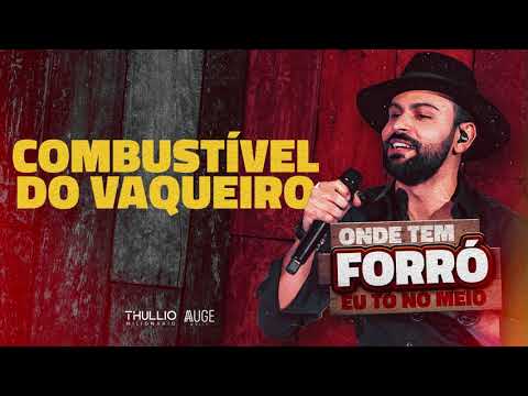 COMBUSTÍVEL DO VAQUEIRO  - Thullio Milionário
