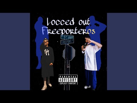 Locced Out Freeporteros (feat. eFe Nikko)