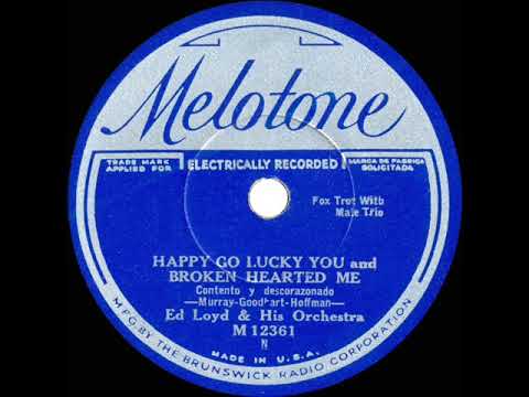 1932 Ed Loyd (Ed Kirkeby) - Happy-Go-Lucky You And Broken Hearted Me (Elmer Feldkamp & trio, vocal)