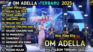 Download lagu SERAT PENJAJAH -  Cantika Nuswantoro - PADANG BULAN - OM ADELLA FULL ALBUM RELIGI 2025 mp3