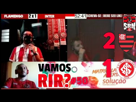 VAMOS RIR?#50 REAÇÃO DA RÁDIO INFERNO EM FLAMENGO 2X1INTERNACIONAL