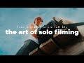 How To Film YOURSELF Solo Cinematic B Roll Demo