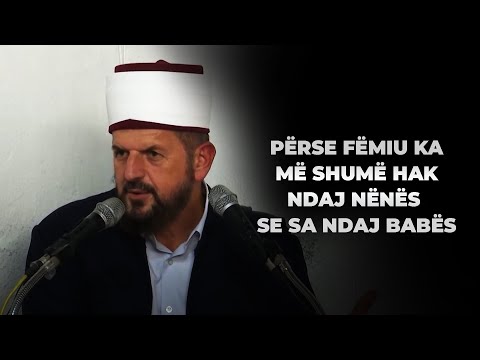 Përse fëmiu ka hak ndaj nënës më shum sesa ndaj babës - Dr. Shefqet Krasniqi