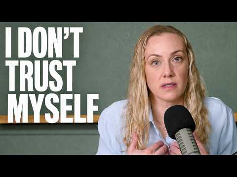 Childhood Trauma & Self-Doubt: Why You Can’t Trust Yourself