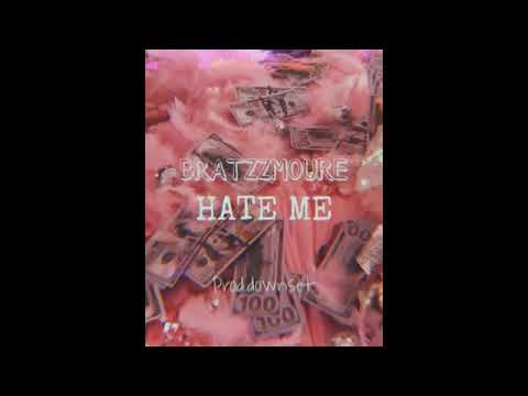 HATE ME BRATZZMOURE