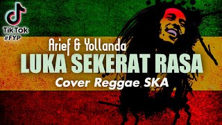 Download lagu LUKA SEKERAT RASA - Arief & Yollanda Cover Reggae SKA   Lirik mp3