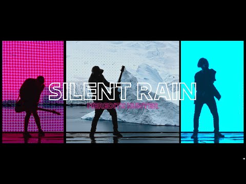 Meredith Hunter - Meredith Hunter - Silent Rain (Official Video)