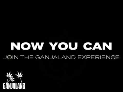 GANJALAND TRAILER - NOW YOU CAN