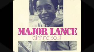 Major Lance - Ain't No Soul (Left In These Old Shoes)