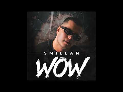 Smillan - Wow