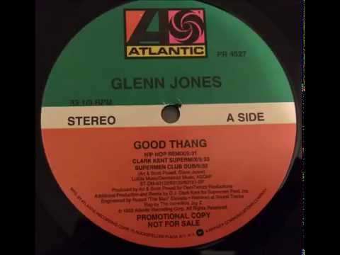 Glenn Jones feat. Jay Z ~ Good Thang (Clark Kent Supermix) ~ Atlantic Promo 1992 NYC Clark Kent