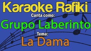 Grupo Laberinto - La Dama Karaoke Demo