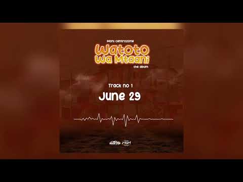 Moni Centrozone -June 29 (Official Music Audio)