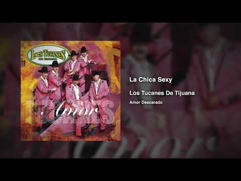 La Chica Sexy – Los Tucanes De Tijuana (Audio Oficial)