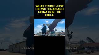What Trump Just Did With Iran And China Is In The Bible