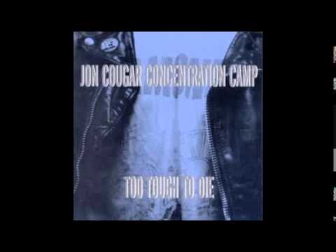 Jon Cougar Concentration Camp - Daytime Dilemma (Dangers Of Love)