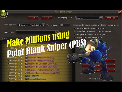 How to Make Millions Sniping with Point Blank Sniper (PBS) - World of Warcraft Addon