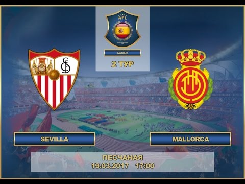 AFL17. Spain. Primera. Day 2. Sevilla - Mallorca