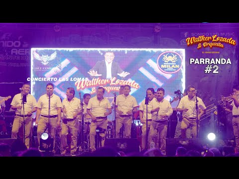 Walther  Lozada y Orquesta - Parranda 2 ( Edición Las Lomas )