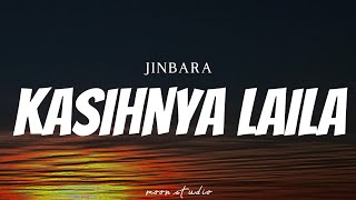 Download lagu JINBARA - Kasihnya Laila ( Lyrics ) mp3 Download lagu JINBARA - Kasihnya Laila ( Lyrics ) mp3