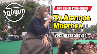 Download lagu Ya Asyiqol Mustofa - Nissa Sabyan [live Kajen Pekalongan] mp3
