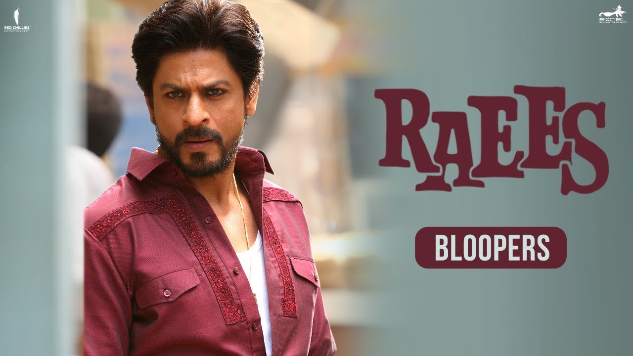 Raees — Raees | Bloopers | Shah Rukh Khan, Nawazuddin Siddiqui, Mahira Khan