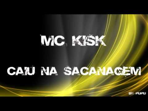CAIU NA SACANAGEM - MC KISK (DJ J.U.C.E Rock)
