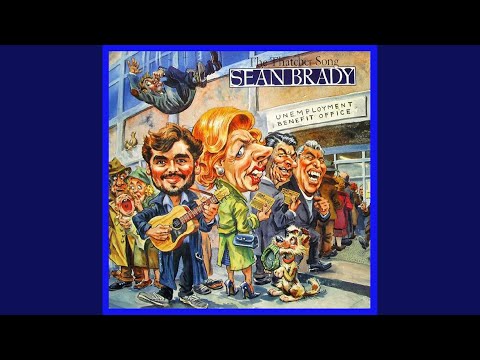 The Thatcher Song - Seán Brady