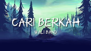 Download lagu Wali - Cari Berkah (CABE) (Lirik) #lirik mp3