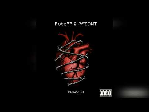 BoteFF X PRZDNT - VQRVASH (OFFICIAL AUDIO)