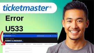 Fix Ticketmaster Error Code U533 Easy Solution
