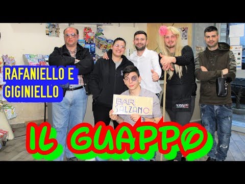 Rafaniello & Giginiello - IL GUAPPO