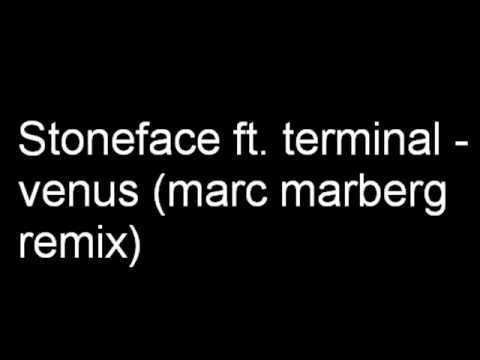 Stoneface & Terminal - Venus (marc marberg) remix