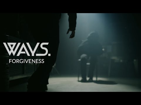 Ways. - Forgiveness
