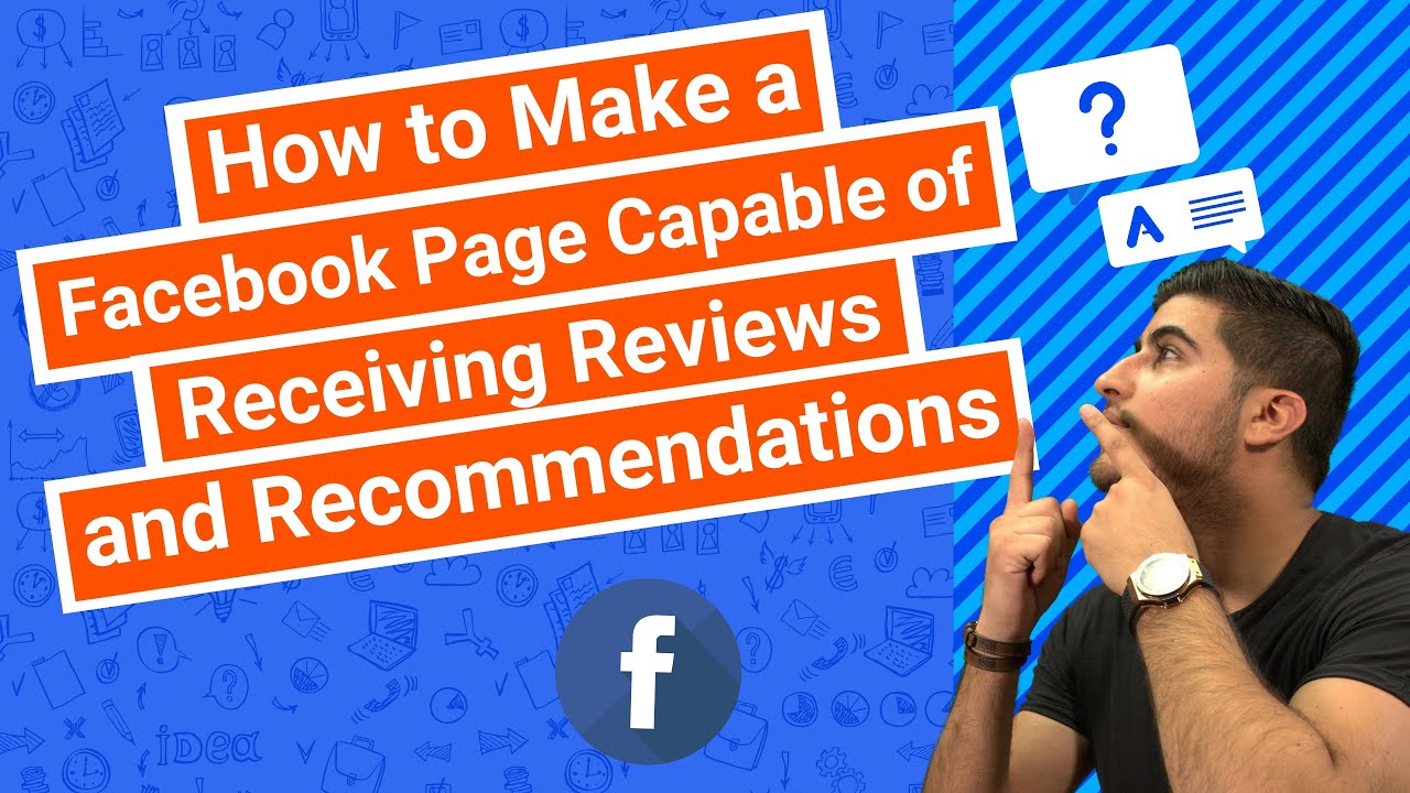 How to Make a Facebook Page Capable of Receiving Reviews and Recommendations