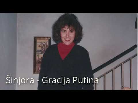 Šinjora- autor riječi Gracijela Putina, vokal i autor glazbe, nepoznat