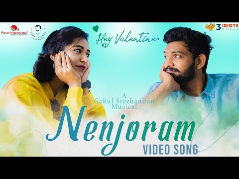 Nenjoram Video Song | Hey Valentine | Nasif | Ronna | Basil | Gokul | Three Idiots Media
