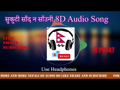 Sukuti Sadhana Sauni 8D audio Song- "Hajar Juni Samma" Movie Song