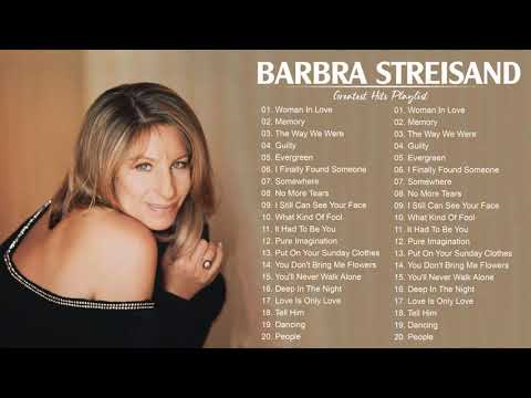 BarbraStreisand Greatest Hits Full Album - Best Songs Of BarbraStreisand Playlist 2021