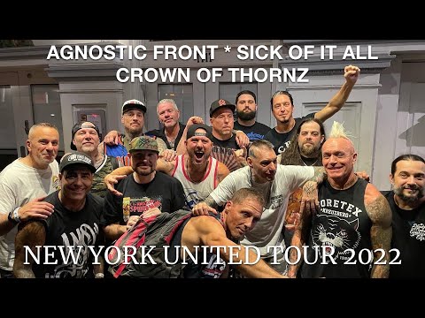 New York United Tour 2022 - Tour Diary (AGNOSTIC FRONT, SICK OF IT ALL, CROWN OF THORNZ)