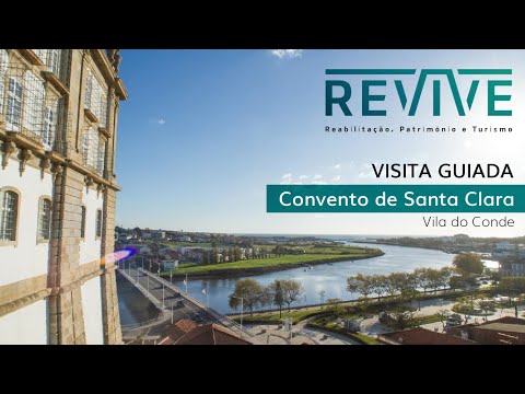 REVIVE - Visita guiada ao Convento de Santa Clara em Vila do Conde | set 22